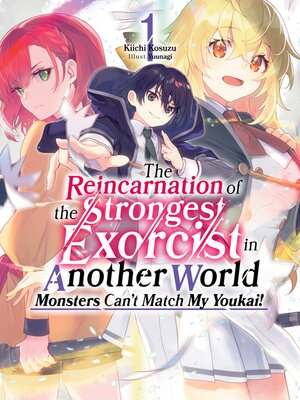 cover image of The Reincarnation of the Strongest Exorcist in Another World, Volume 1